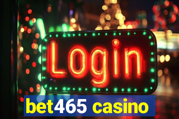 bet465 casino