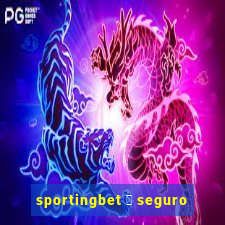 sportingbet 茅 seguro