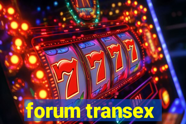 forum transex