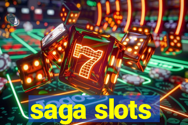 saga slots