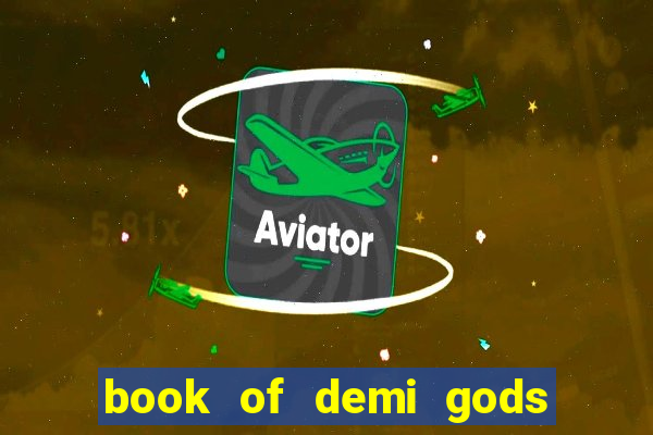 book of demi gods ii reloaded slot