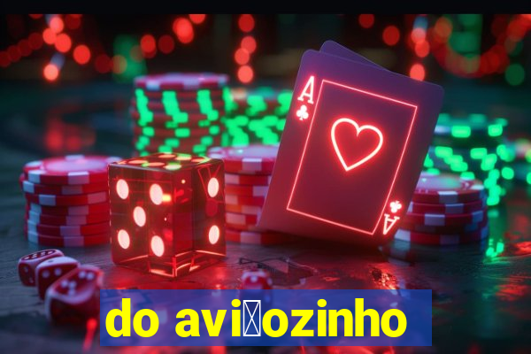 do avi茫ozinho