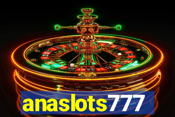 anaslots777