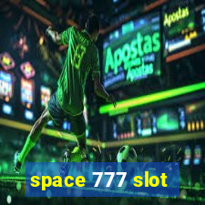 space 777 slot