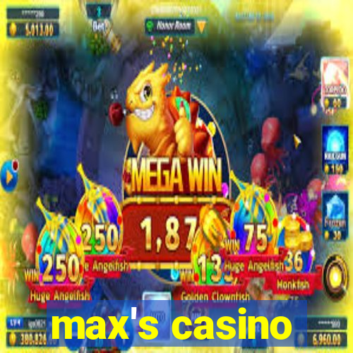 max's casino