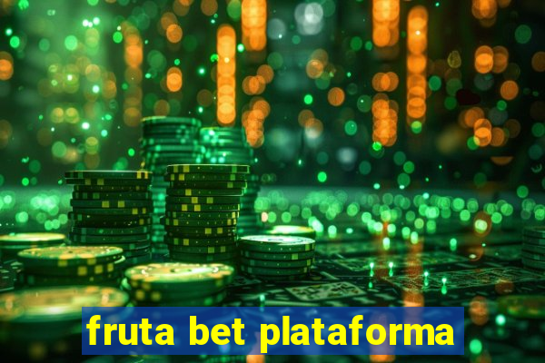 fruta bet plataforma