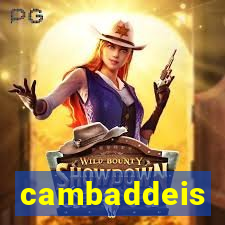 cambaddeis