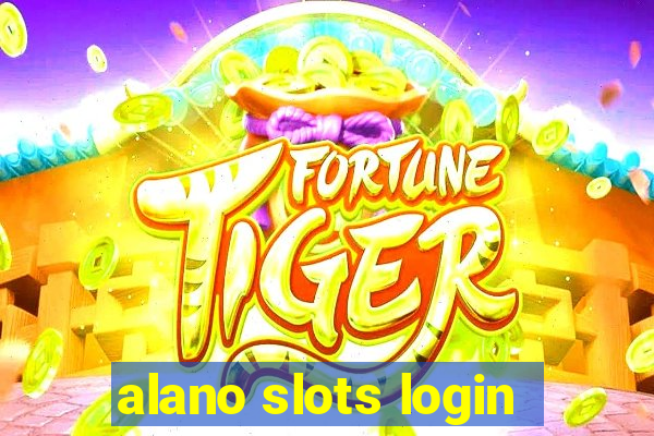 alano slots login