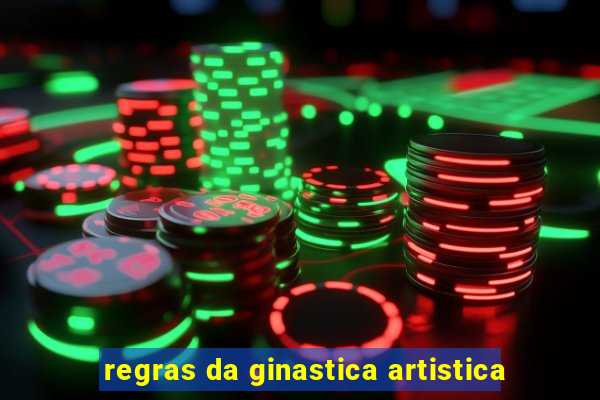 regras da ginastica artistica