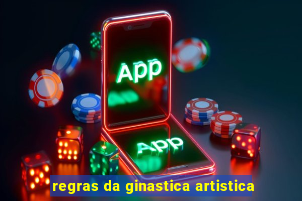 regras da ginastica artistica