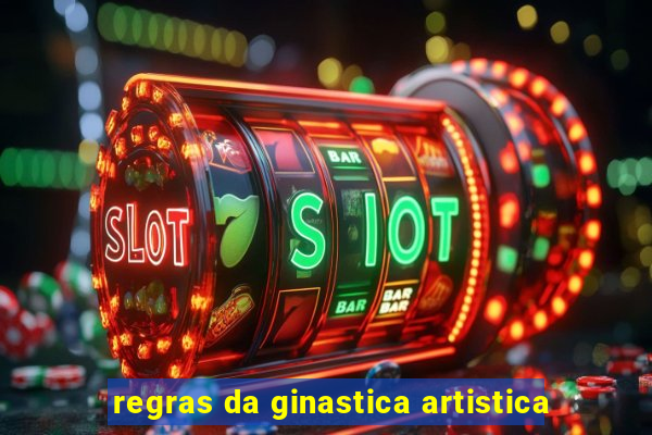 regras da ginastica artistica