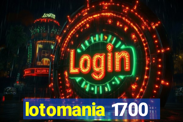 lotomania 1700