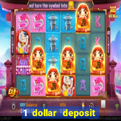 1 dollar deposit casino usa