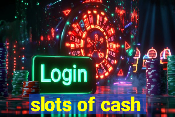 slots of cash