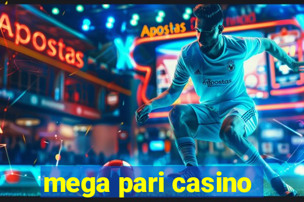 mega pari casino