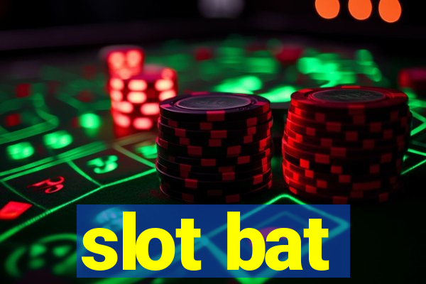 slot bat