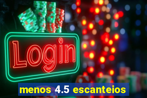 menos 4.5 escanteios