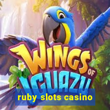 ruby slots casino