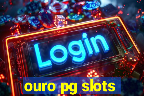 ouro pg slots