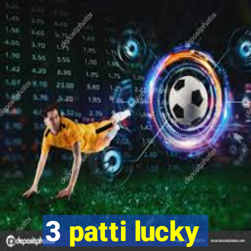 3 patti lucky