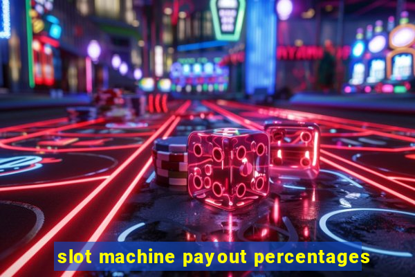 slot machine payout percentages