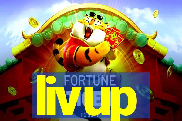 livup