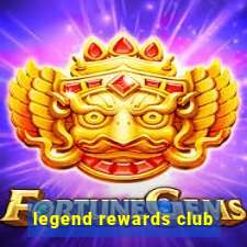 legend rewards club