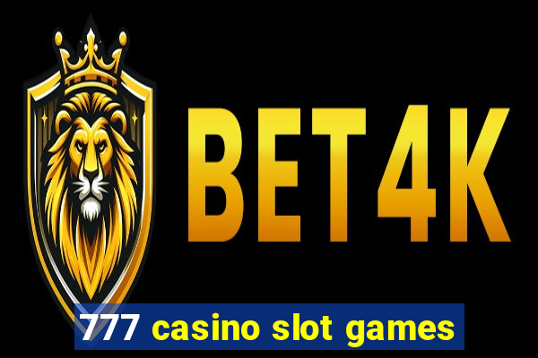 777 casino slot games