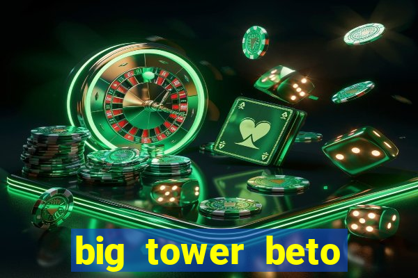 big tower beto carrero morte