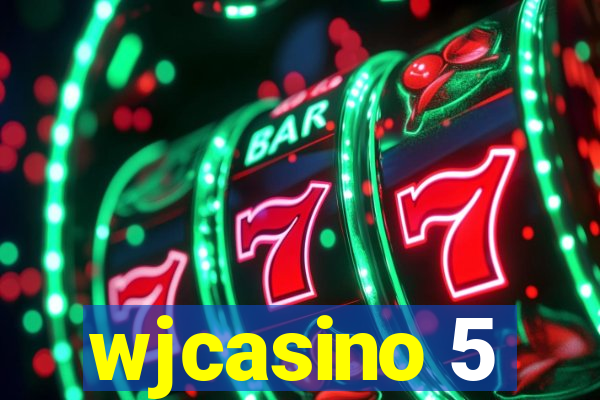 wjcasino 5