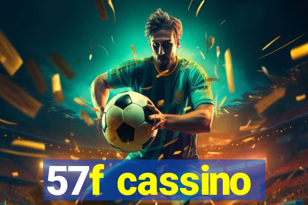 57f cassino