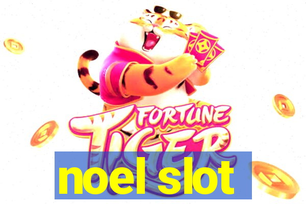 noel slot