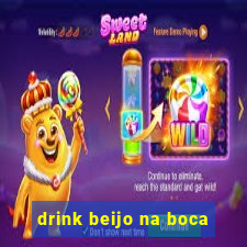 drink beijo na boca