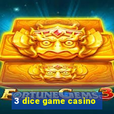 3 dice game casino