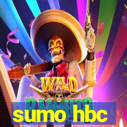 sumo hbc