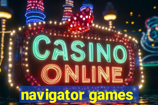 navigator games