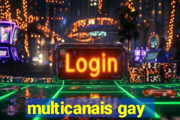 multicanais gay