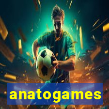 anatogames