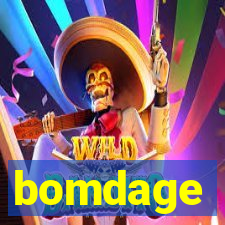 bomdage