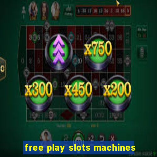 free play slots machines