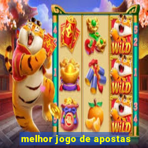 melhor jogo de apostas