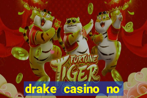 drake casino no deposit bonus codes 2020