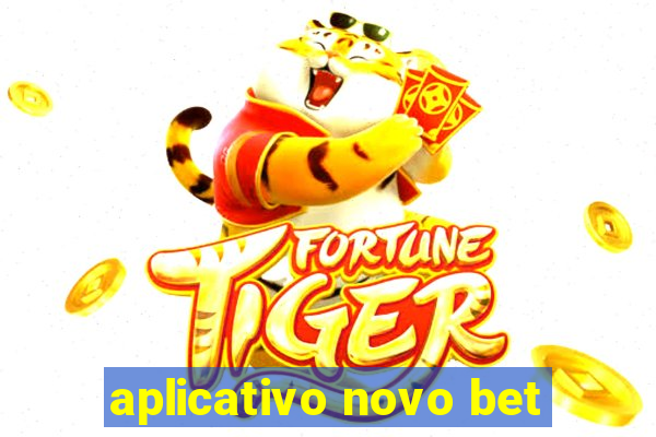 aplicativo novo bet