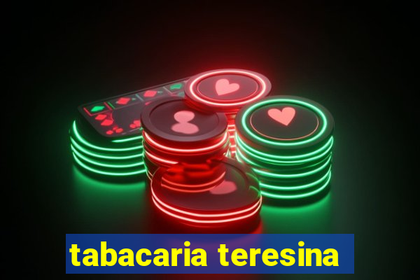 tabacaria teresina