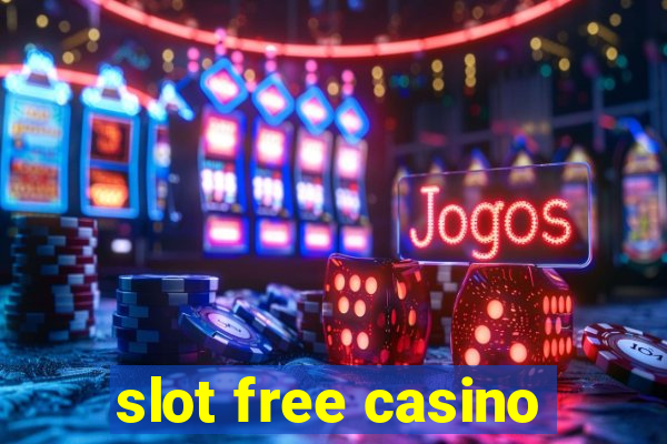 slot free casino