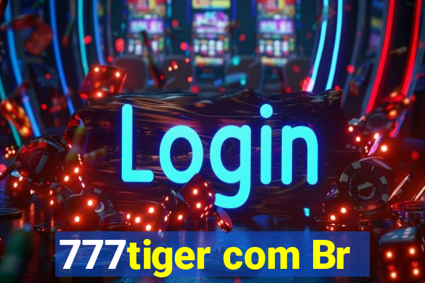 777tiger com Br