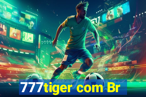 777tiger com Br