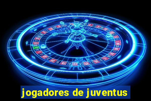 jogadores de juventus