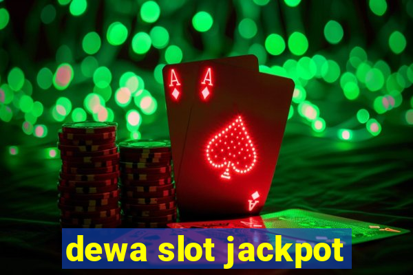 dewa slot jackpot