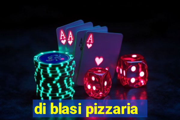 di blasi pizzaria